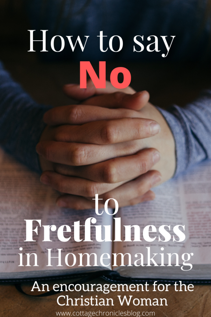 How to say no to fretful housekeeping.  In a world where decluttering and minimalism are so popular, how can a Christian woman keep a tidy home but not be consumed the all the good advice.